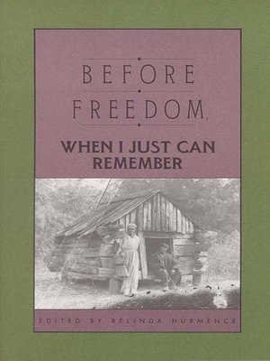cover image of Before Freedom, When I Just Can Remember